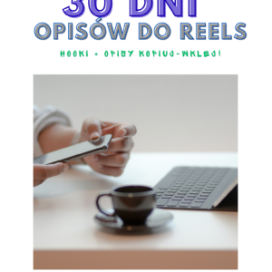 30 dni opisów do reels